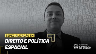 Especialização em Direito e Política Espacial | UniSantos