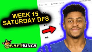 WEEK 15 NFL SATURDAY DRAFTKINGS PICKS