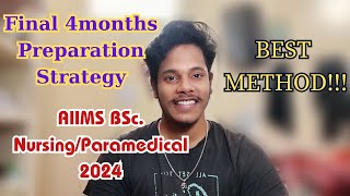 AIIMS BSc. Nursing/Paramedical 4 months Preparation Strategy for 2024