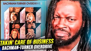 Bachman Turner Overdrive (BTO) - Takin' Care of Business (Lyrics)  | REACTION - First Time Hearing