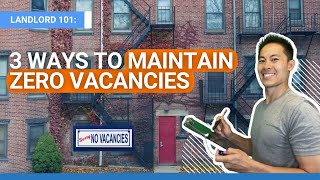 3 Ways to Maintain Zero Vacancies | The Landlord Tutor