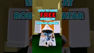 How to make FREE SMURF CAT ROBLOX AVATAR #roblox #robloxavatar #smurfcat #welivewelovewelie #shorts