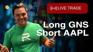 Live Trade-  GNS Long, AAPL Short