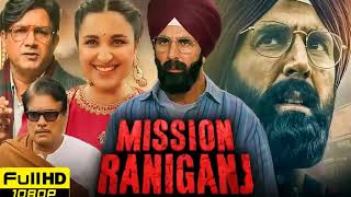 Mission Raniganj Full Movie | #missionraniganjmovie | Facts &Review