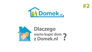 Dlaczego warto kupić dom z firmą Domek.nl?