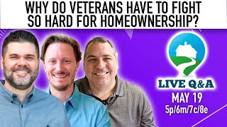 Why do Veterans have to Fight so Hard for Homeownership?