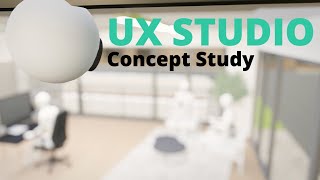 Explained: UX Studio Concept