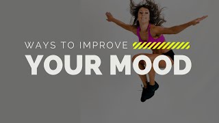 Ways to Improve Your Mood | Jennifer Dietrick | myHMB