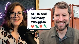 Sorry, I Missed This | ADHD and sex