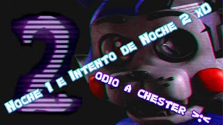 FNaC 2 Noche 1 e Intento De Noche 2 xD | byToby Games