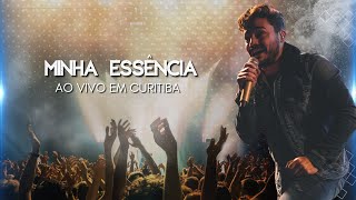 Thiago Brado - Minha Essência (Ao vivo em Curitiba)