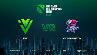 IVY vs CYBER UNION, Лига Ставок D2CL Season 17, bo3, game 2 [Jam & Lost]