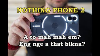 Nothing Phone 2 - Phone danglam bik