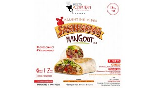 Shawarma Hangout: Valentine Vibes '20