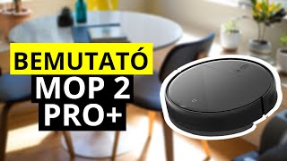 Xiaomi Mi Robot Vacuum Mop 2 Pro+ bemutató