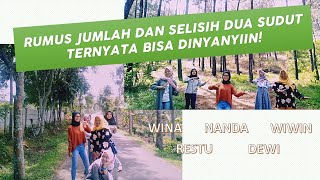 RUMUS JUMLAH DAN SELISIH DUA SUDUT BISA DINYANYIIN !