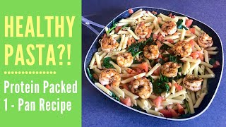 HEALTHY SHRIMP PASTA RECIPE | Tomato, Basil & Spinach | Protein packed | 1 - Pot / Pan Recipe