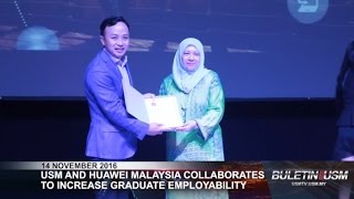 USM And Huawei Malaysia Collaborates To Increase Graduate Employability