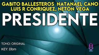 Gabito Ballesteros PRESIDENTE Natanael Cano, Luis R Conriquez, Netón Vega Bajo