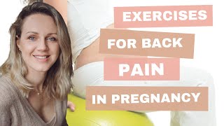 Exercises for back pain in pregnancy: easy to follow routine