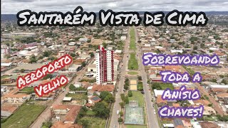 SANTARÉM VISTA DE CIMA! Anísio Chaves e o Aeroporto Velho 🛩️