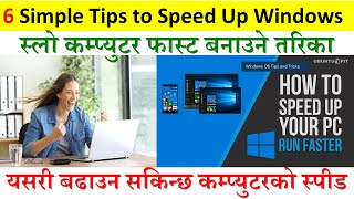 How to Speed Up Windows 10 .  कम्युटरको स्पिड बढाउने तरिका । Speed Up Slow Computer # ६ वटा Settings