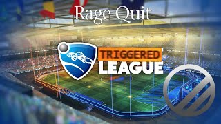 Triggered League / How your Average Rocket League player Ragequits