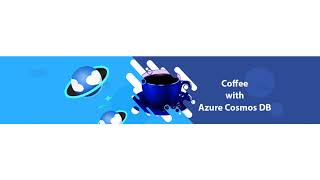 Coffee with Azure Cosmos DB Live Stream