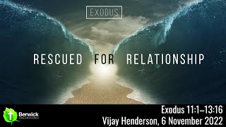 6 November 2022, Exodus 11–13, Vijay Henderson