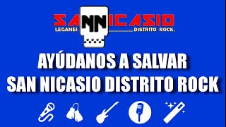 Ayúdanos a salvar San Nicasio Distrito Rock