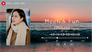 Meet & Fun - Ofshane