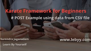 Example on POST using data from CSV file | Karate Tutorial for Beginner