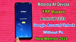 All Motorola FRP Bypass Android 12/13 | Gmail Lock/Google Account Unlock Motorola Devices 2024