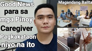 MGA PINOY CAREGIVERS GOOD NEWS ITO PARA SA INYO MINIMUM REQUIREMENTS PARA MAKAPASOK SA PROGRAMS ITO