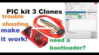 Pick Kit 3 Clone: Troubleshooting, not working, needs latest bootloader?