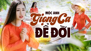 Mộc Anh Làm Xiêu Lòng Khán Giả Với Giọng Hát Để Đời Hay Đỉnh Cao - LK Anh Mê Vợ Bé