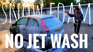 No Jet Wash - No Problem! (CHEAP SNOW FOAM)