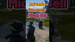 2 Formas en las Que Micah Bell Merecia Morir 😡😎