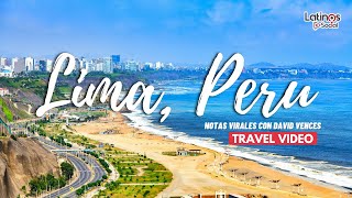 LIMA PERÚ 🇵🇪 | Viajar a Peru este 2021 - Notas Virales con David Vences