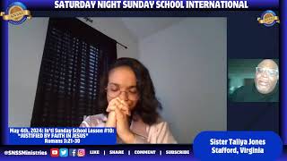 The 109th Edition of Saturday Night Sunday School International with Sister Taliya Jones!