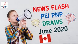 NEWS Update - PEI PNP all June Draws 2020 | 3 Draws in Labour & Express Entry | Prince Edward Island