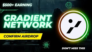 IF YOU MISSED GRASS DON'T MISS THIS | Gradient Network 100% Confirm Airdrop | Free Crypto