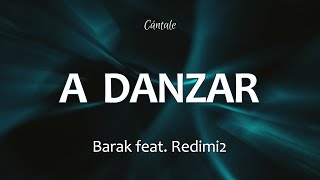 C0221 A DANZAR - Barak feat. Redimi2 (Letra)