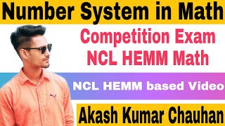 NCL HEMM | Number System | Competition Math | By AKASH KUMAR CHAUHAN