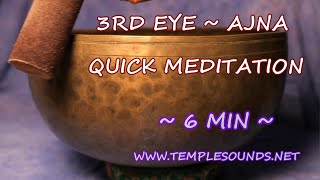 QUICK 6 MIN 3RD EYE/AJNA  MEDITATION W/LARGE ANCIENT BRONZE BOWL ~ 432HZ SCALE! WWW.TEMPLESOUNDS.NET