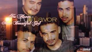 Nu Flavor - Most Beautiful Girl (lyrics in description) 90's R&B