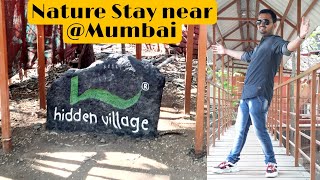 Hidden Village, Shahapur | Best Nature Stay near Mumbai & Nashik | family Picnic place