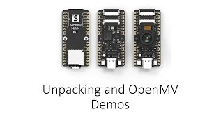 Unpacking and OpenMV Demos Sipeed MaiX Bit