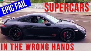 SUPERCARS in the Wrong Hands EPIC Fail