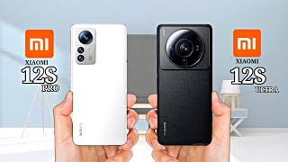 XIAOMI 12S PRO VS XIAOMI 12S ULTRA